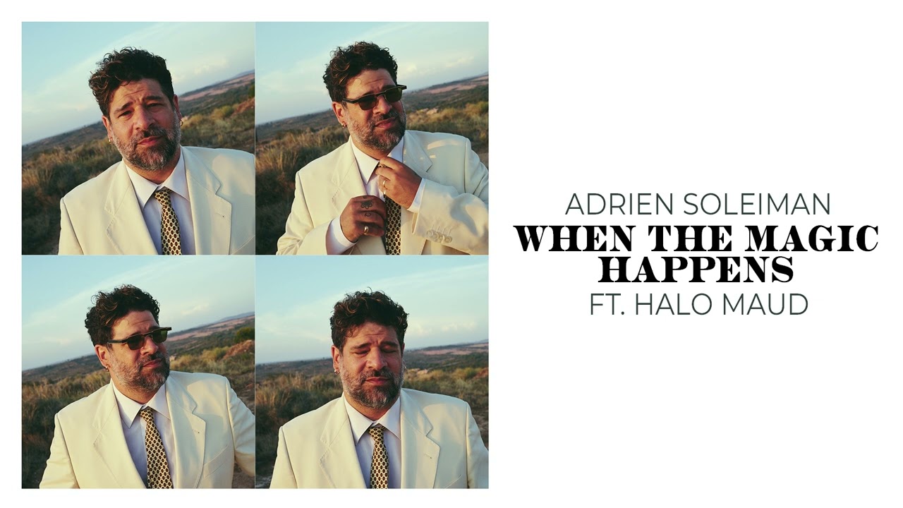 Adrien Soleiman - When The Magic Happens ft. Halo Maud (Official Audio)