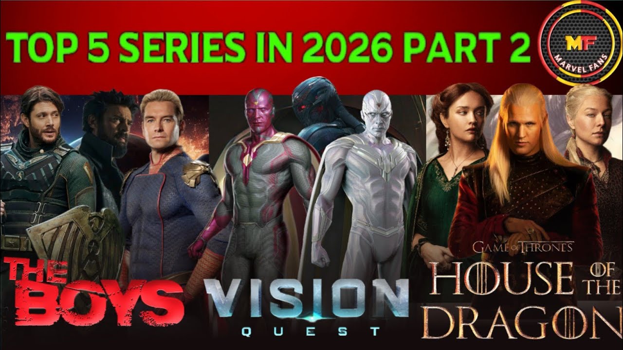 Top 5 Upcoming Hollywood Series in 2026 Part 2: Vision Quest🦸‍♂️, House of the dragon🐉, the boys 🔥🔥