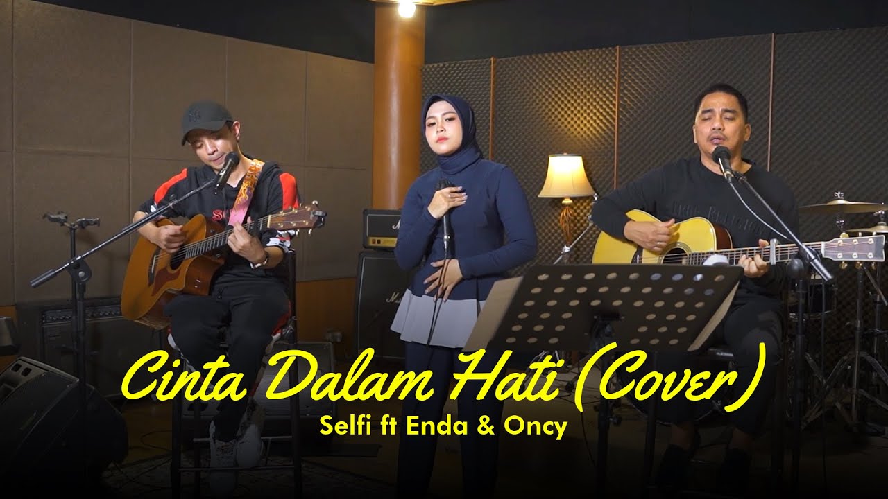 (COVER) Cinta Dalam Hati - Selfi Yamma ft Enda Oncy