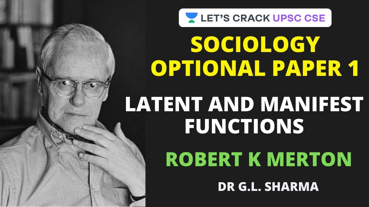 Latent and Manifest Functions - Robert K Merton | Sociology Optional Paper 1 | UPSC CSE/IAS
