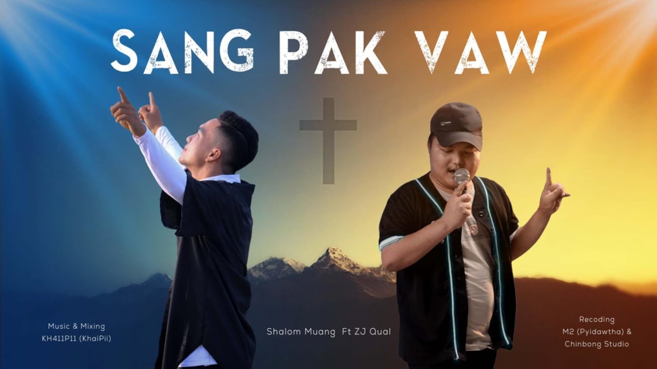 Sang Pak Vaw -Shalom Muang ft ZJ Qual