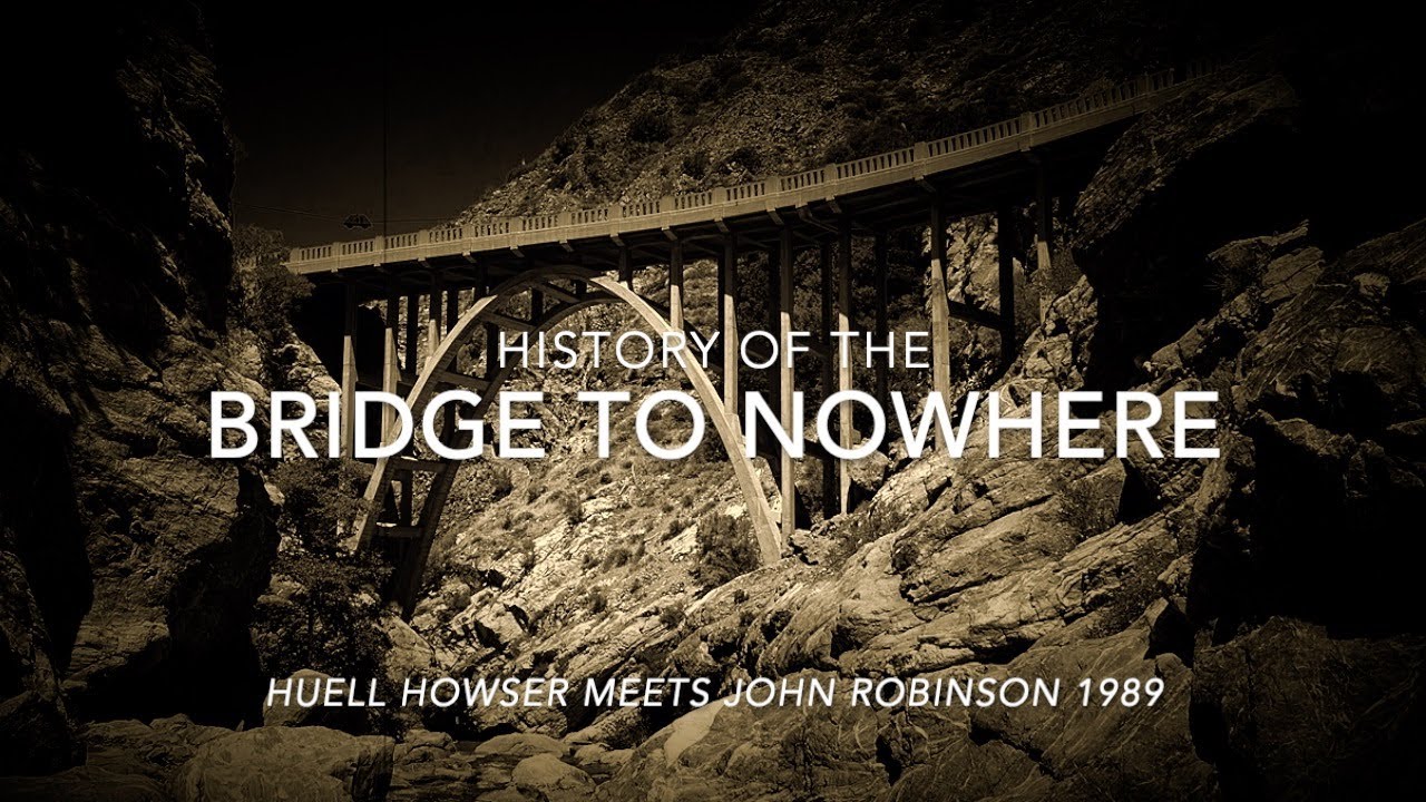 Bridge To Nowhere History / Historian John Robinson Meets Huell Howser In 1989 #sangabrielmountains