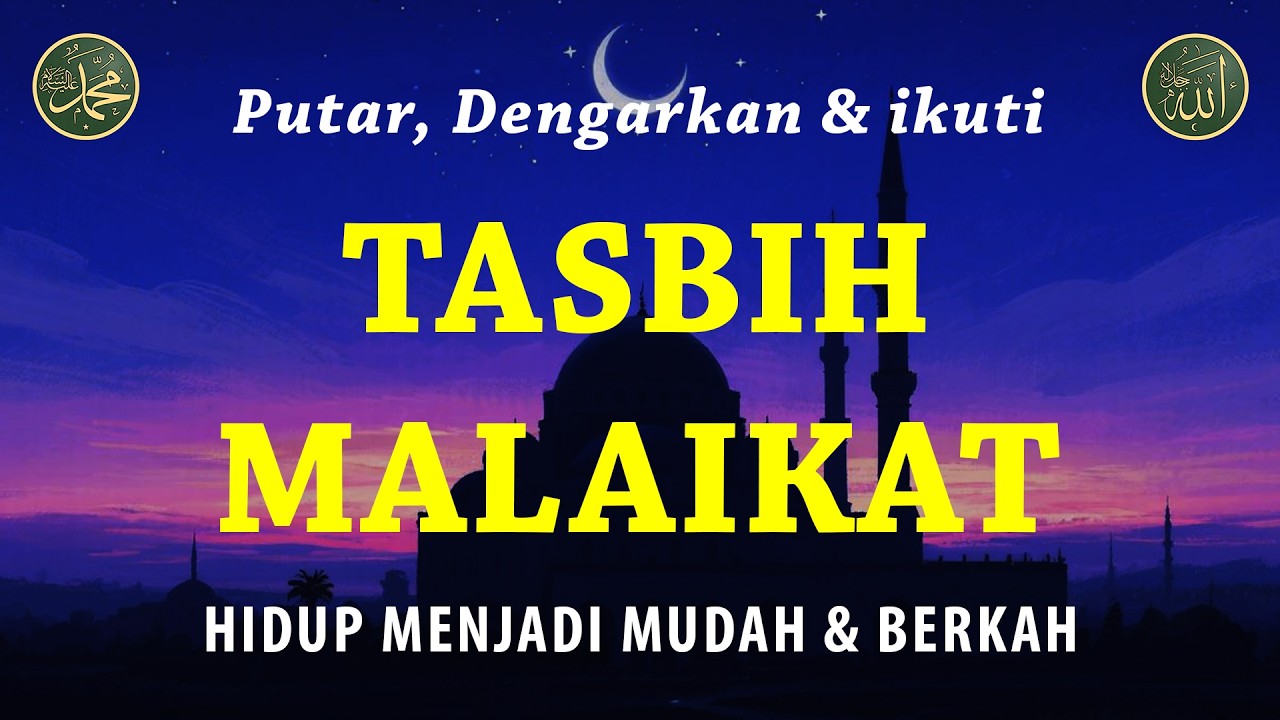 Dzikir Pagi, Tasbih Malaikat, Dzikir Pembuka Rezeki, Rezeki Berkah Berlimpah, 08
