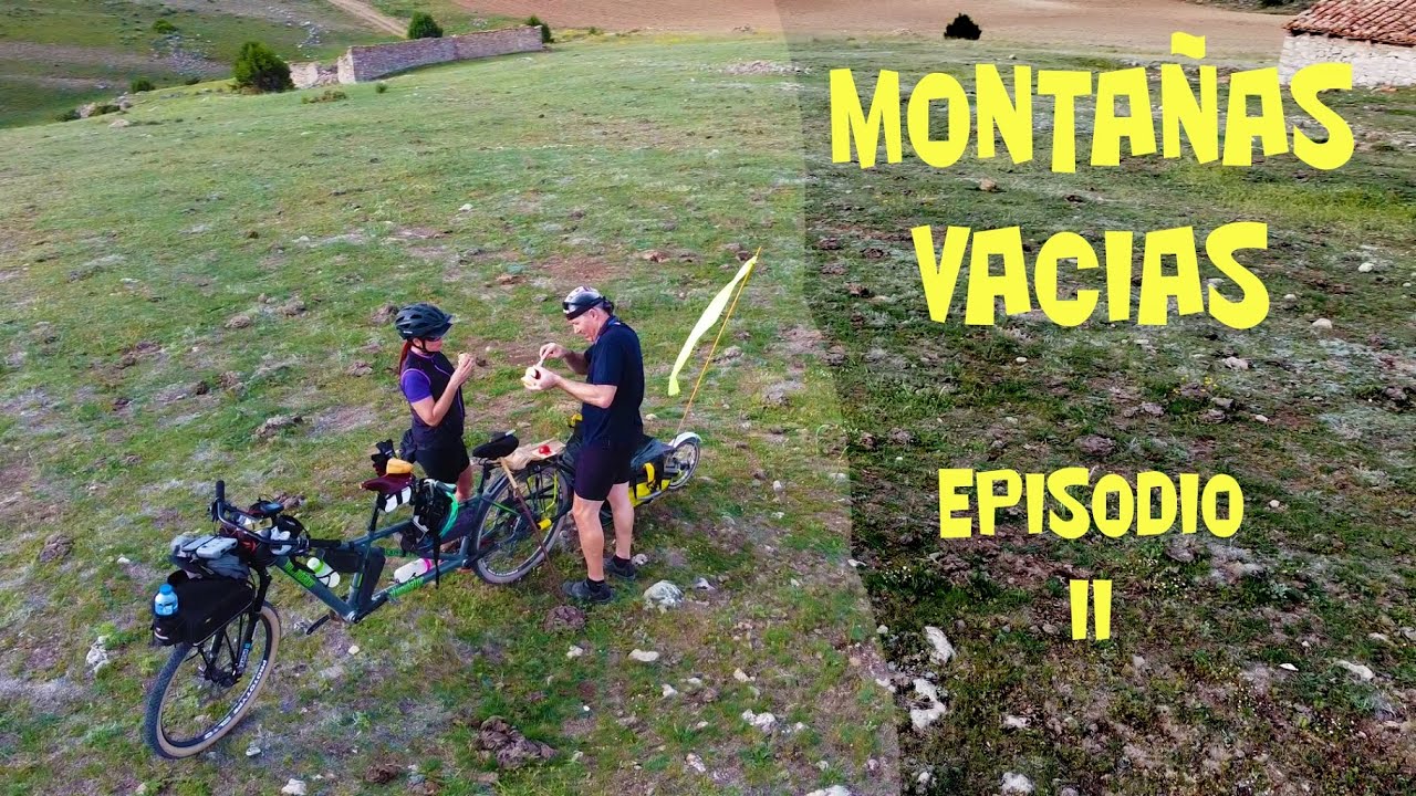 Montañas vacías en Bici Tándem  (Episodio 2) Serie