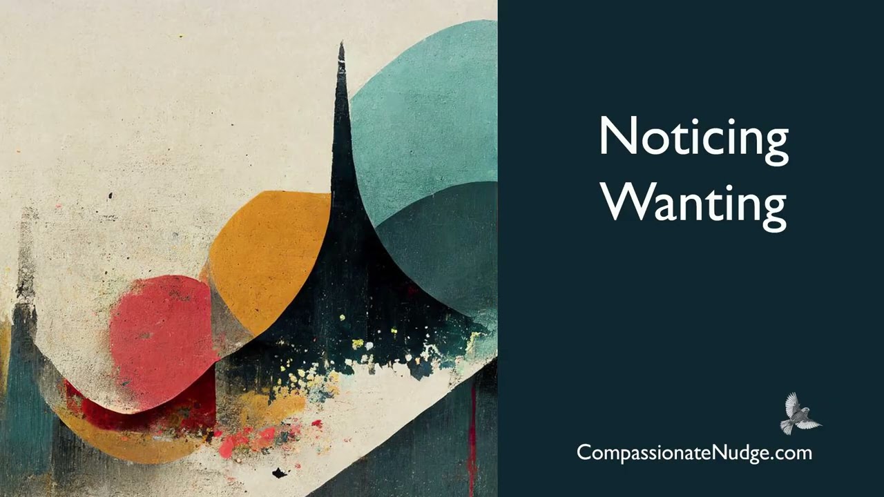 Noticing Wanting