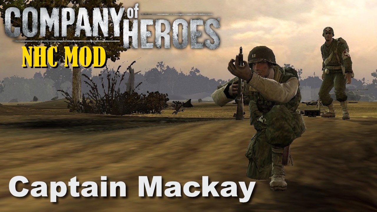 [Company of Heroes NHC Mod] Captain Mackay (Lieutenant Powell)