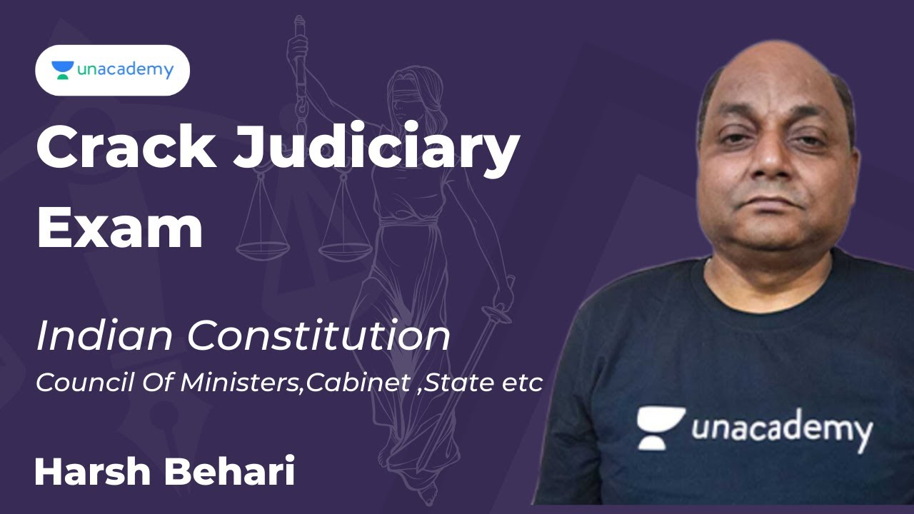 Council Of Ministers,Cabinet,State etc |Indian Constitution |PCSJ |Harsh Behari |Unacademy Judiciary