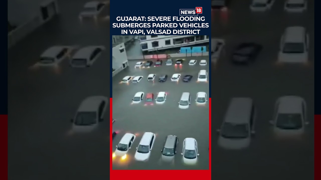 Gujarat Floods: Vapi & Valsad Submerged As Heavy Rains Trigger Massive Rescue Operations | N18S