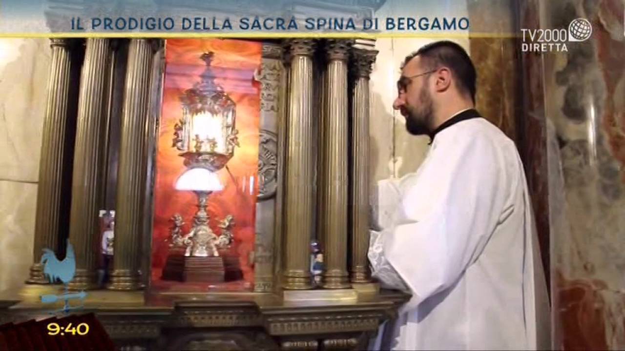 Il prodigio della Sacra Spina di Bergamo