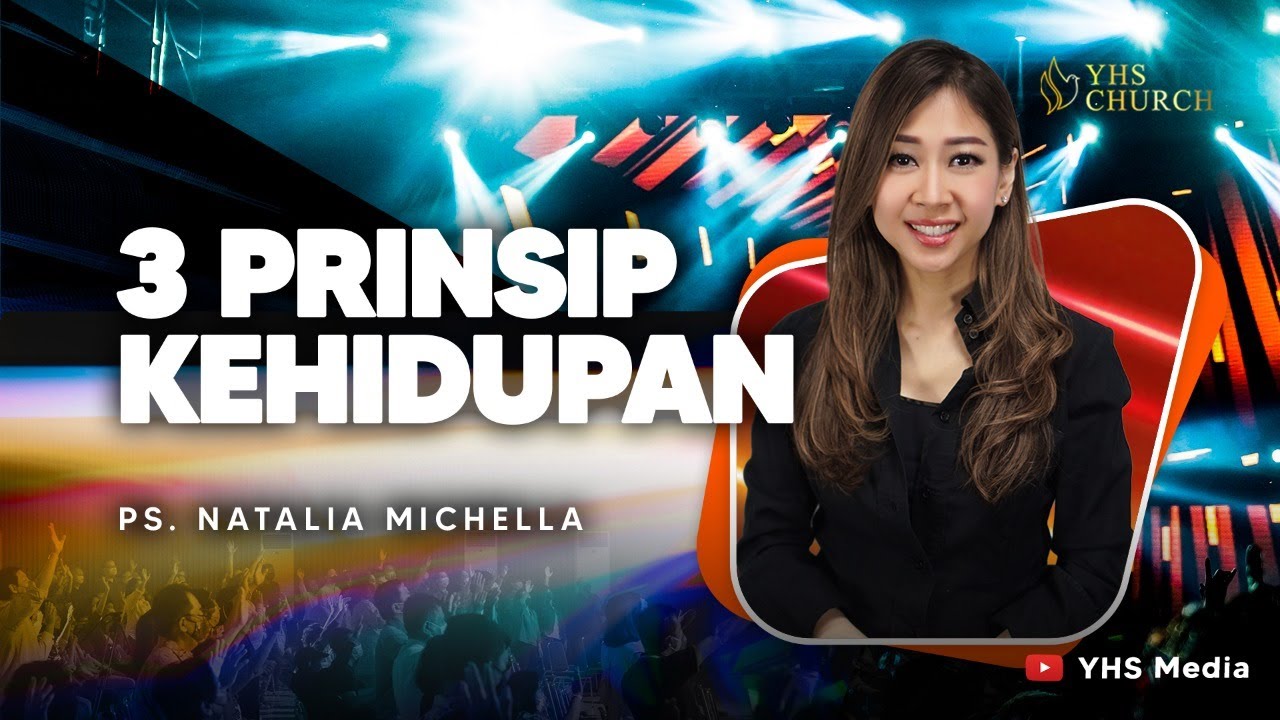 3 PRINSIP KEHIDUPAN | IBADAH ONLINE GEREJA YHS | Ps. NATALIA MICHELLA - 25 SEPTEMBER 2022