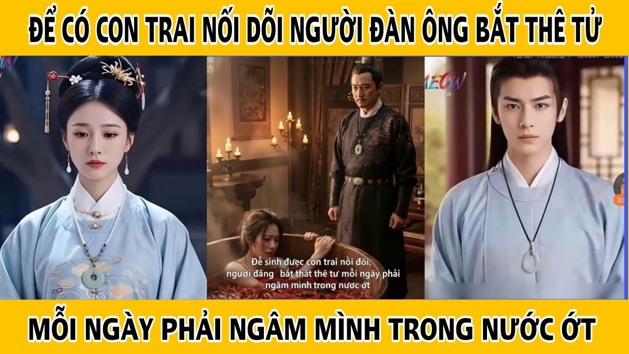Mệnh Nữ Phượng Hoàng - Để Có Con Trai Nói Dõi Người Đàn Ông Bắt Thê Tử Mỗi Ngày Ngâm Mình Nướt Ớt