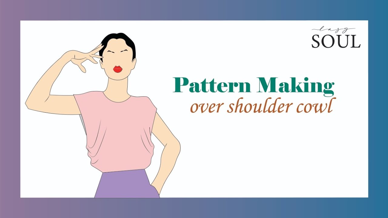 DIY patternmaking over shoulder cowl 
