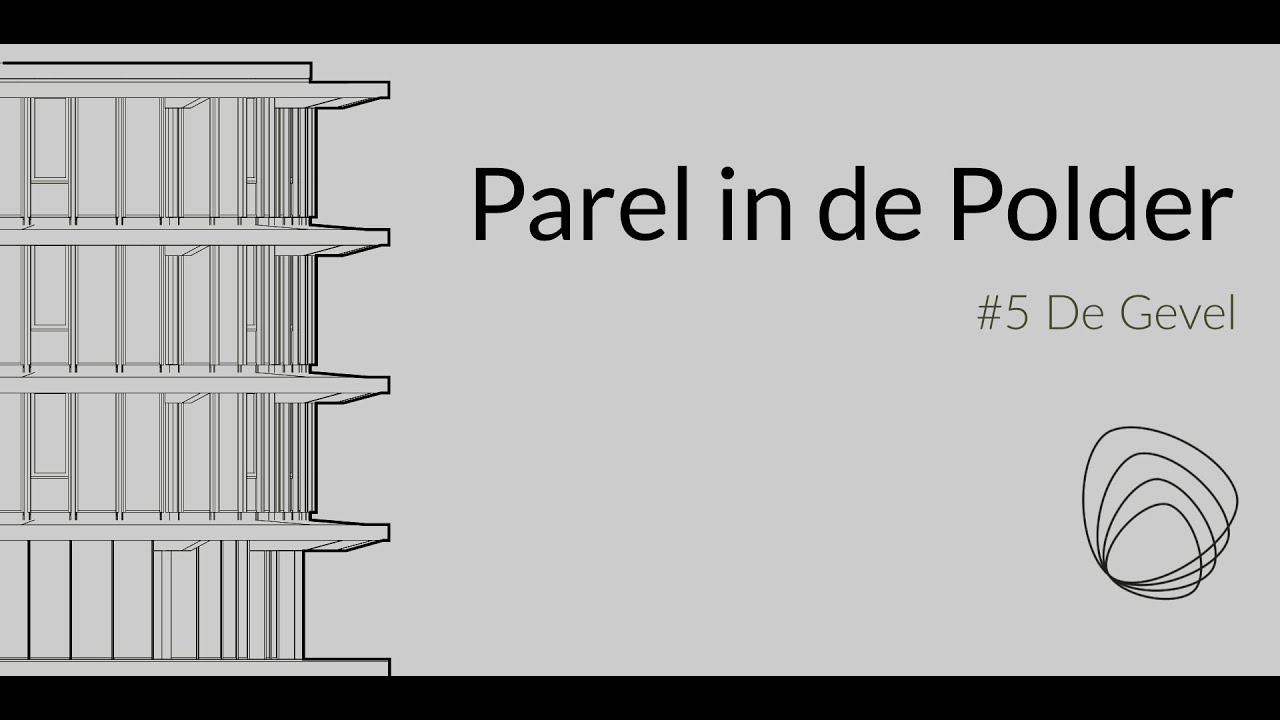 Parel in de Polder | #5 De Gevel