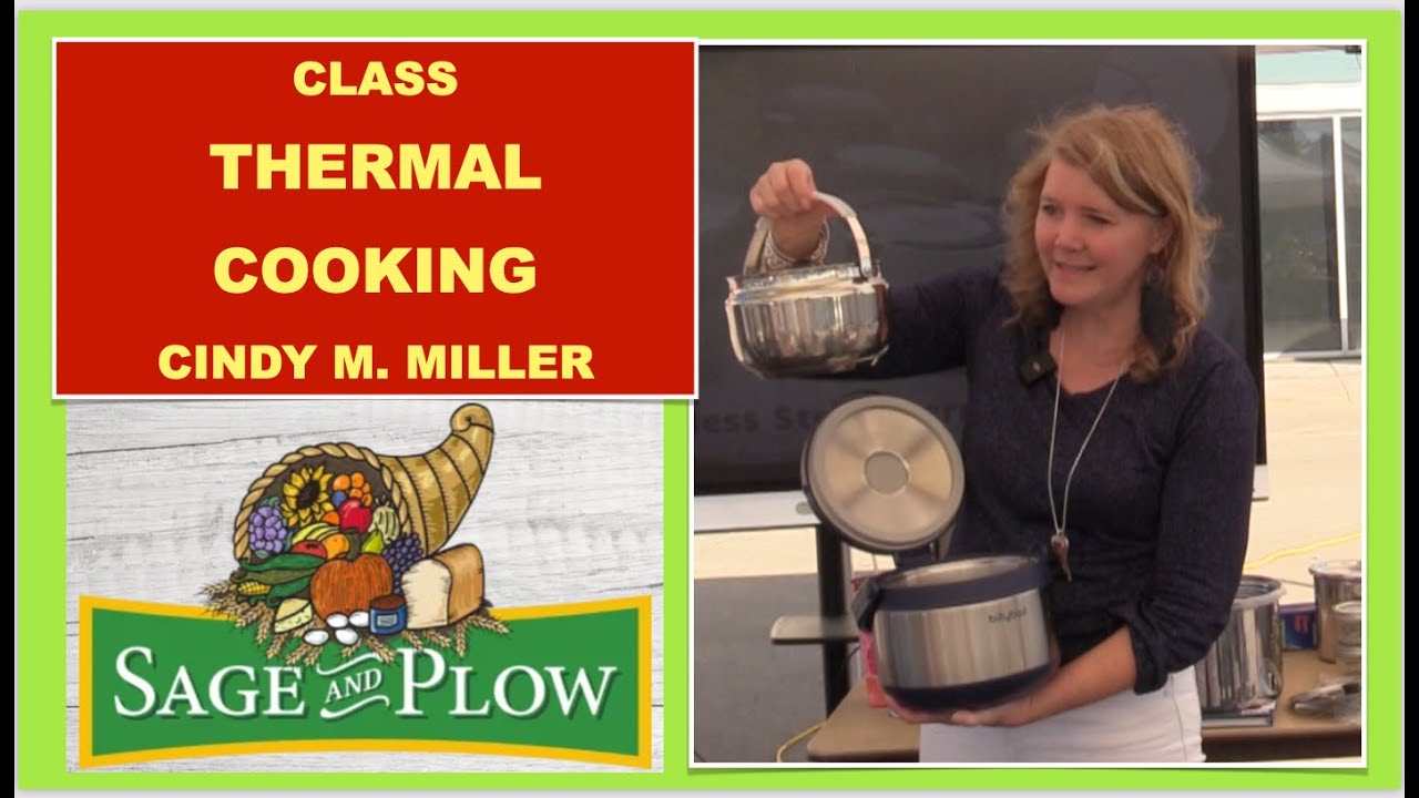 Class 7 - Thermal Cooking with Cindy M. Miller - Sage & Plow