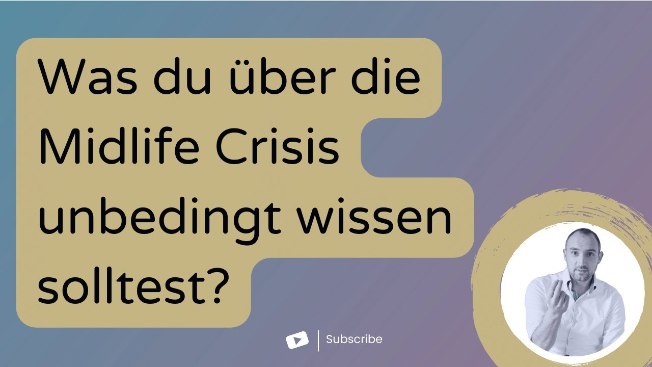 Was du über die Midlife Crisis unbedingt wissen solltest?