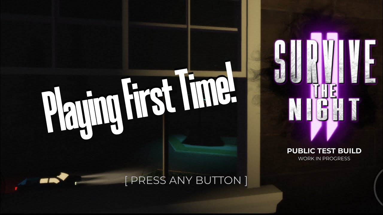 Playing Survive The Night 2 For First Time