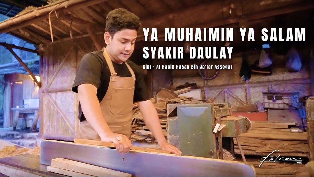 Official Music Video I Syakir Daulay - Ya Muhaimin Ya Salam