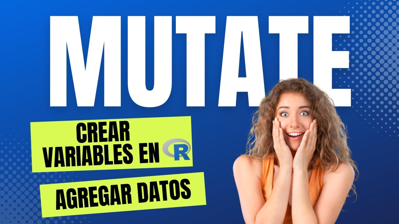 Cómo crear variables y analizar datos agregados en R con dplyr (mutate, group_by, summarise)