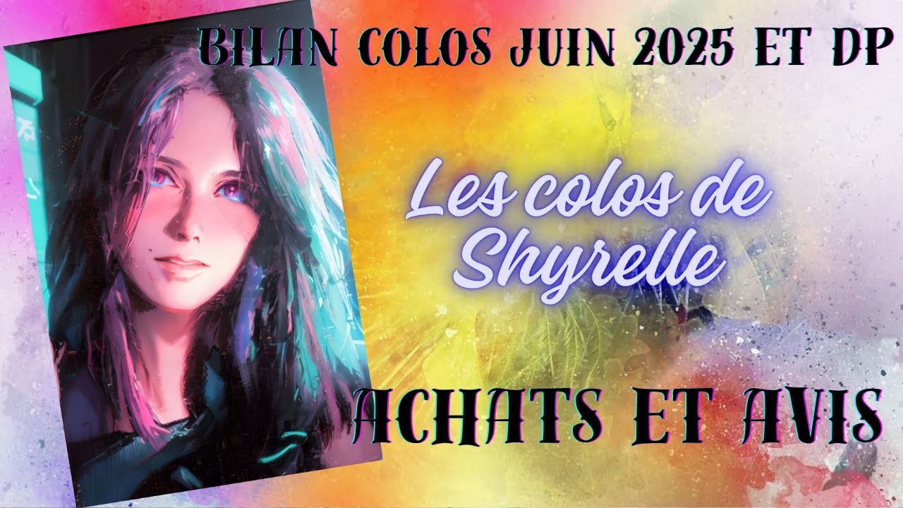 ACHATS ET AVIS,BILAN COLO JUIN 2025 ET DP