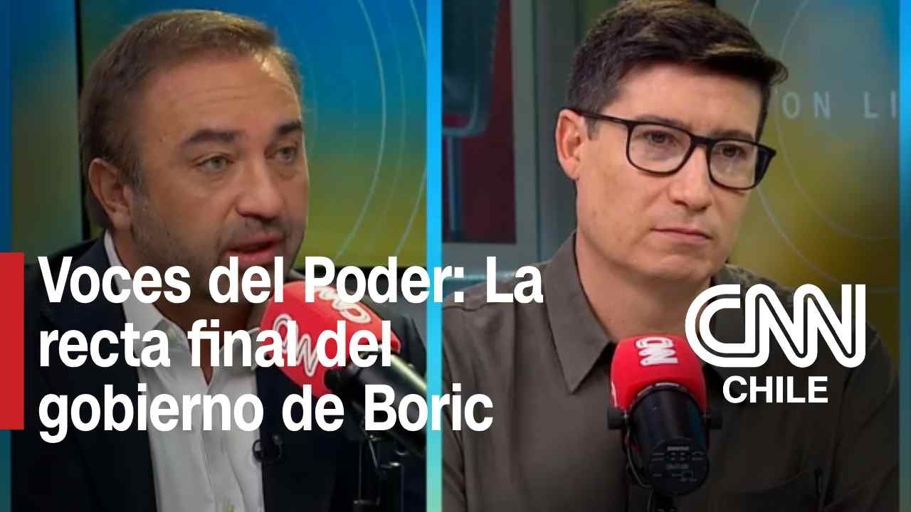 Voces del Poder: Análisis de la recta final del gobierno de Gabriel Boric