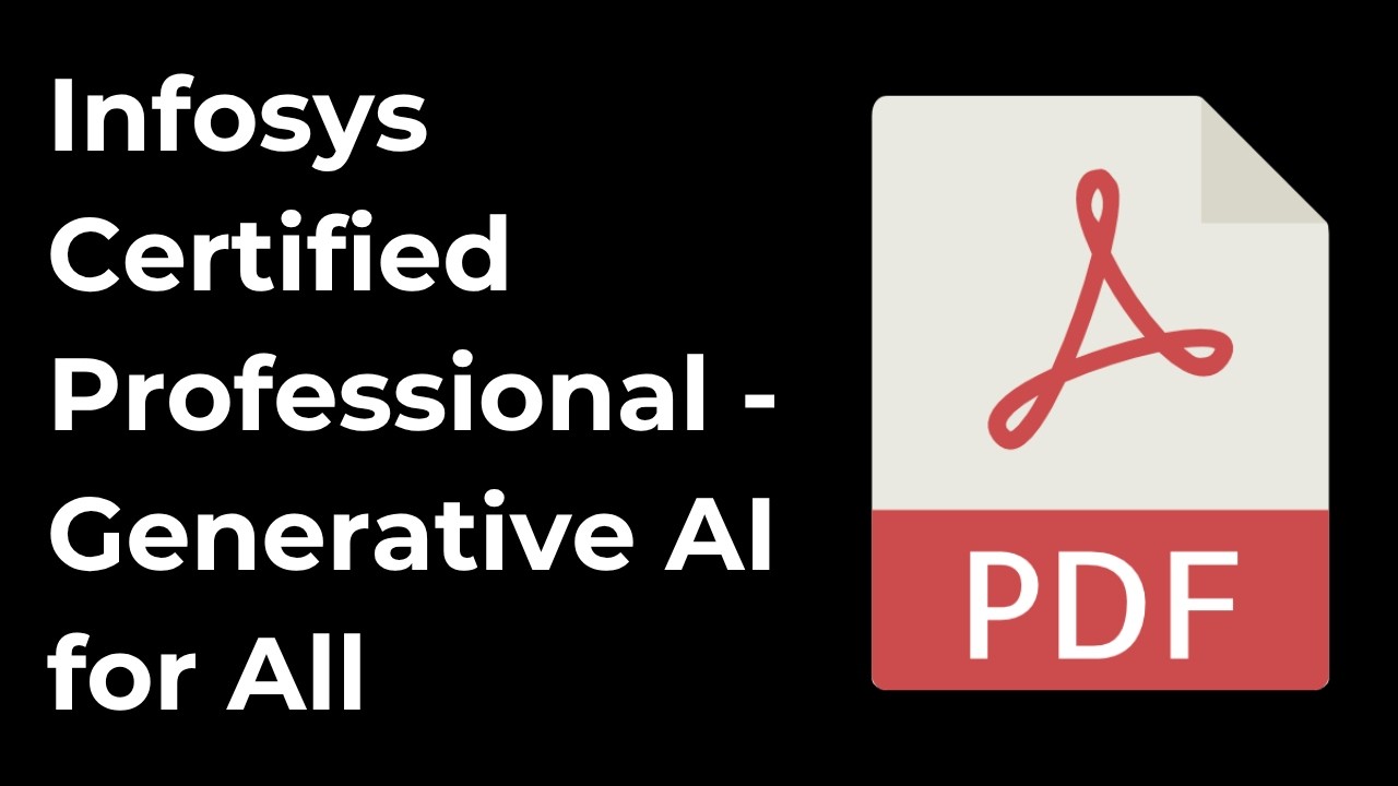 Infosys Certified Professional   Generative AI for All PDFs | TETAGAIPROIC1001 | Questions & Answers