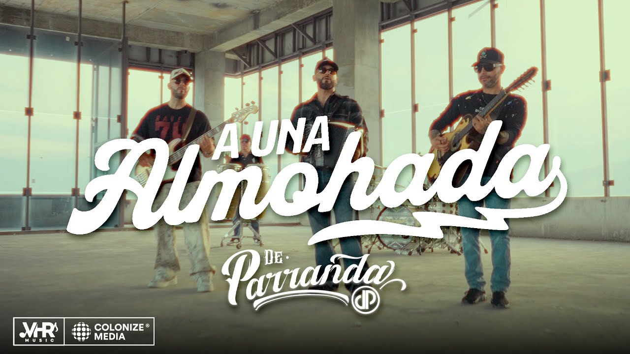 De Parranda - A Una Almohada (Video Oficial)