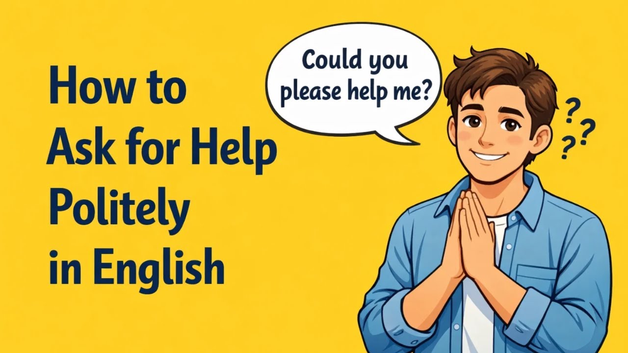 How to Ask for Help Politely in English | Slow English Podcast | English Speaking Practice