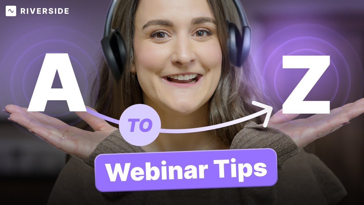 The A to Z Of Running Successful Webinars | 26 Webinar Tips For Beginners