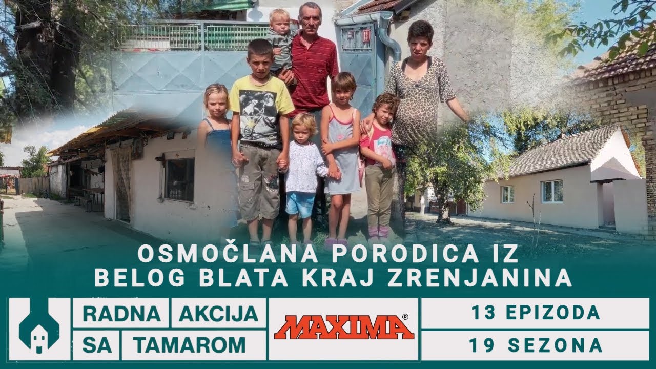 RADNA AKCIJA SA TAMAROM | Osmoclana porodica Prodanov-Boskovic iz sela kraj Zrenjanina | S 19 | E 13