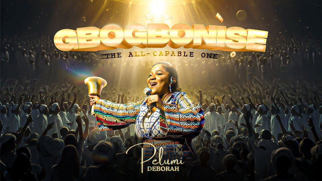 Pelumi Deborah- Gbogbonise (The All- Capable One) (Official Video)