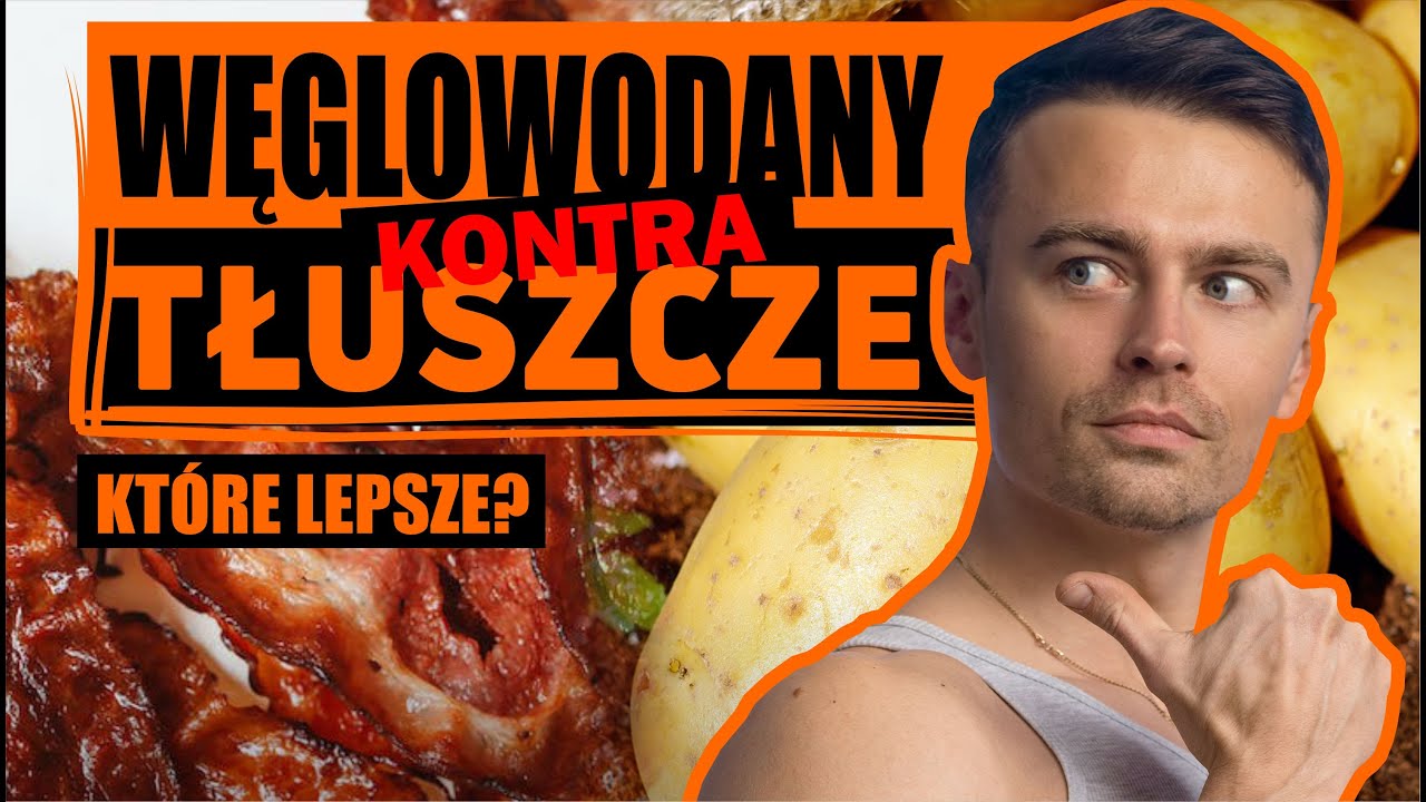 WĘGLE vs TŁUSZCZE: Co lepsze? *Konfrontacja źródeł paliw w diecie*