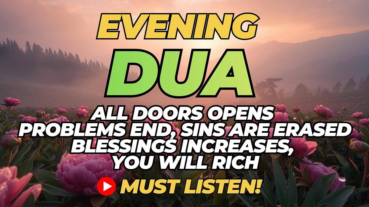 Evening Azkar & Dua أذكار المساء | Powerful Night Remembrance for Peace & Protection