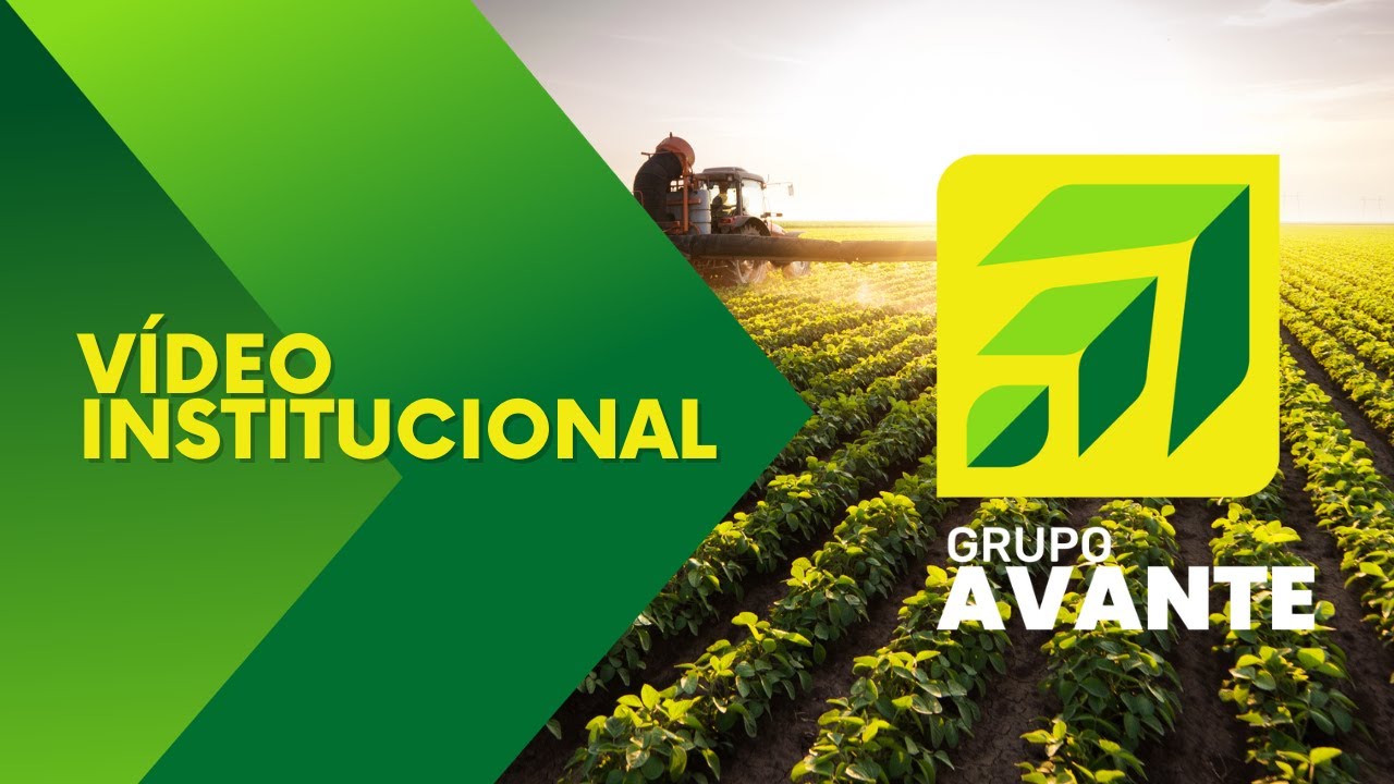 Vídeo Institucional | Grupo Avante: construindo o Brasil com a força do AGRO!