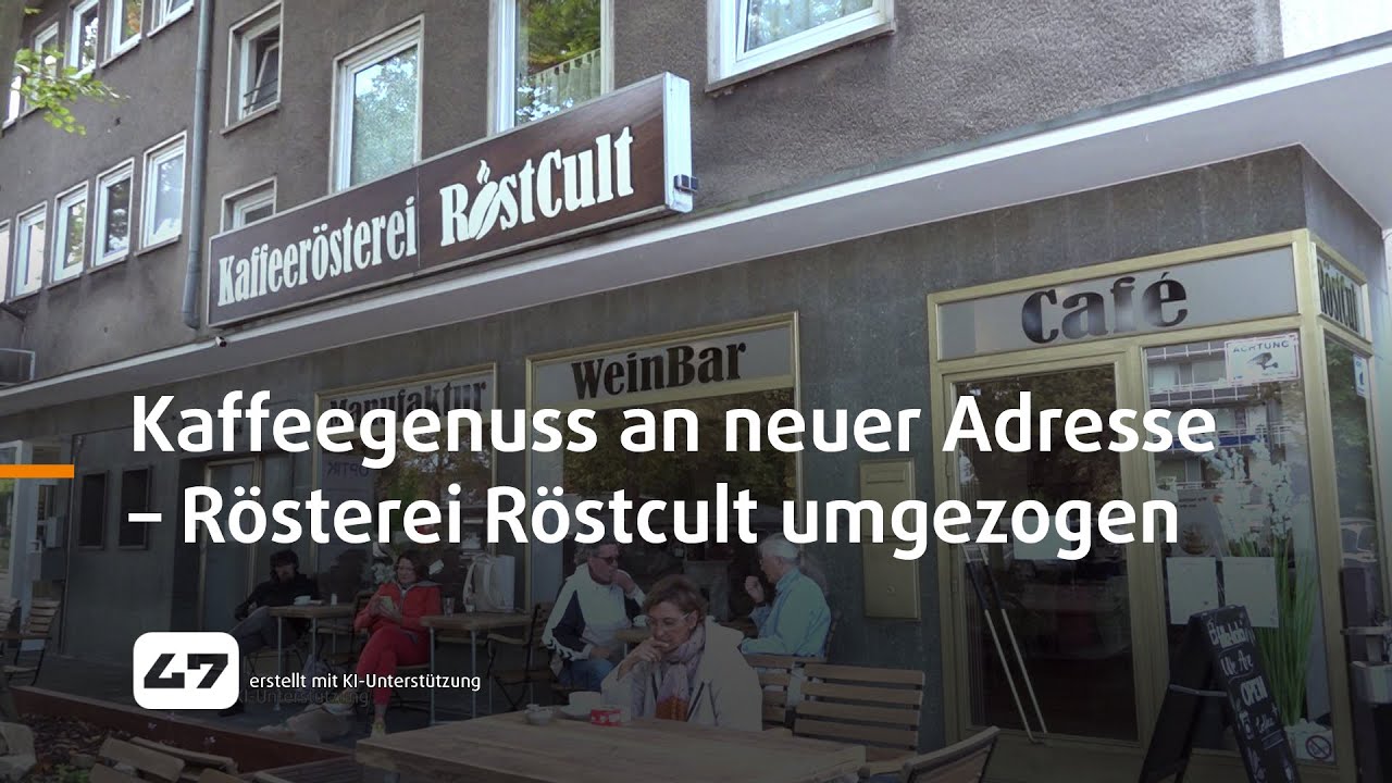 STUDIO 47 .live | KAFFEEGENUSS AN NEUER ADRESSE &ndash; R&Ouml;STEREI R&Ouml;STCULT UMGEZOGEN