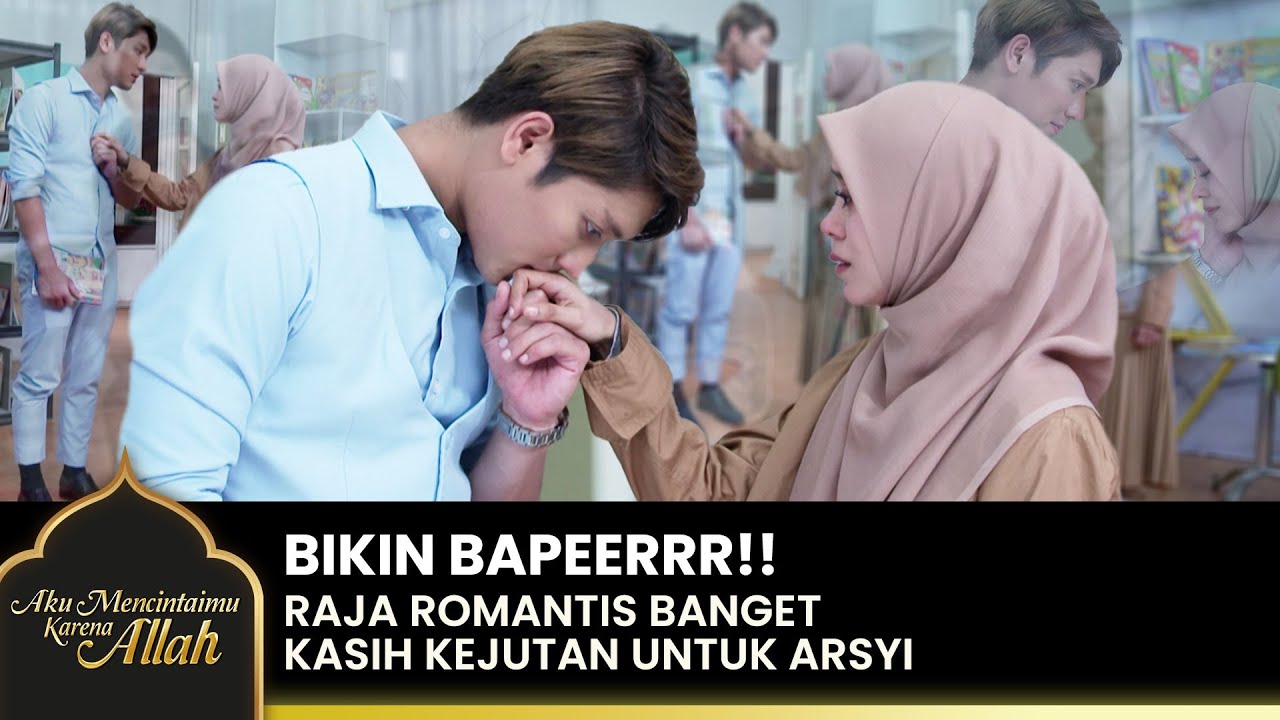 PENUH KEJUTAN!! Senyuman Arsyi Kebahagiaan Raja | AKU MENCINTAIMU KARENA ALLAH | EPS.37 (2/2)