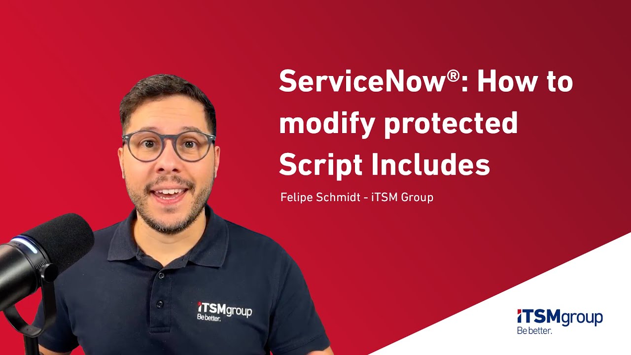 ServiceNow®: How to modify protected Script Includes