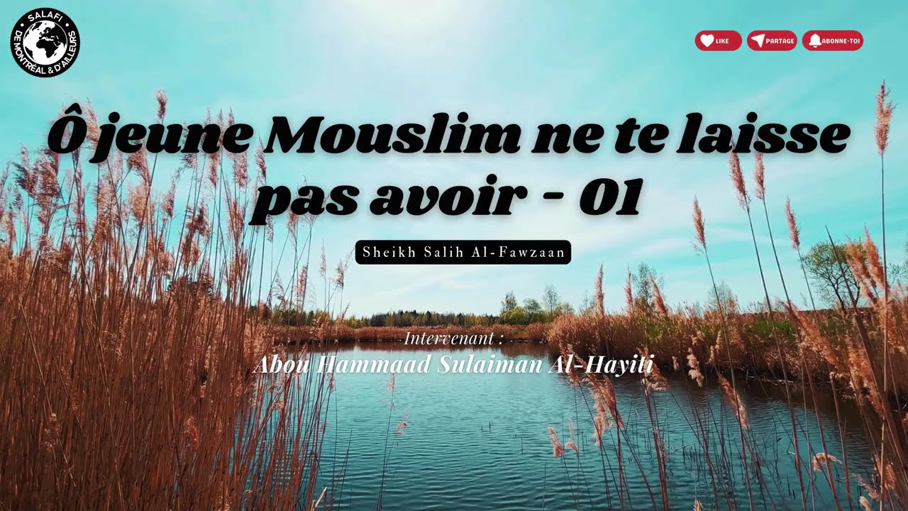 [1/4] - Ô jeune Mouslim ne te laisse pas avoir | Par Abou Hammaad Sulaiman Al-Hayiti
