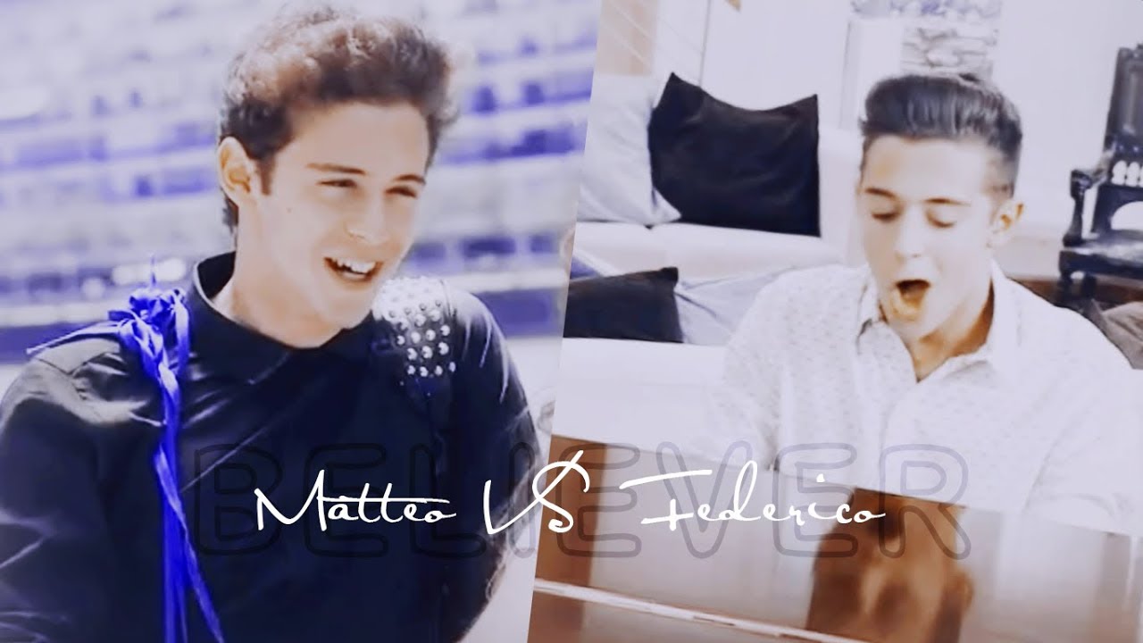 Federico VS Matteo | believer