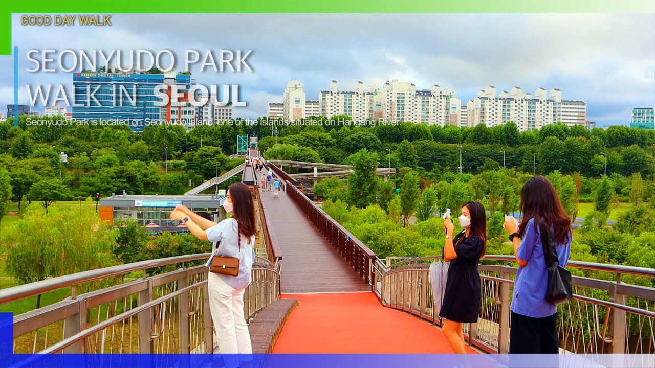 4K.FullㅣSeonyudo Park☔️One Of The Best Kept Secrets In Seoul.Relax With Beautiful Views Of The River
