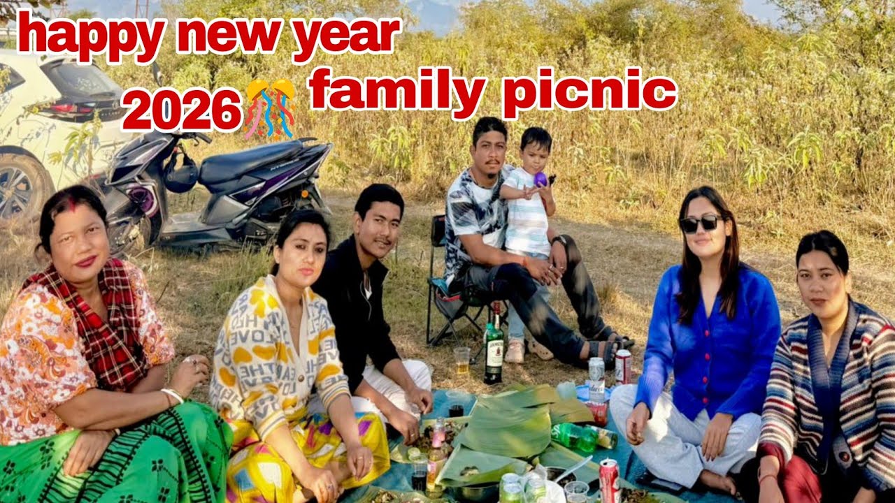 Happy New Year 2026🎊 || Family Picnic 🧺 #vlog  || #arunachalpradesh Tezu