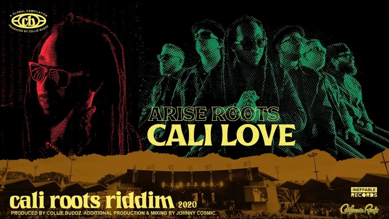 Arise Roots - Cali Love | Cali Roots Riddim 2020 (Produced by Collie Buddz)