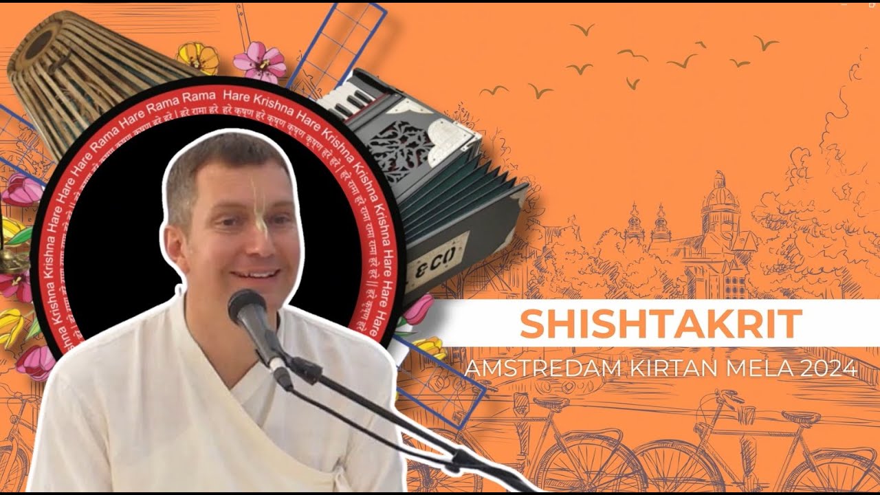 Shishtakrit - Amsterdam Kirtan Mela 2024