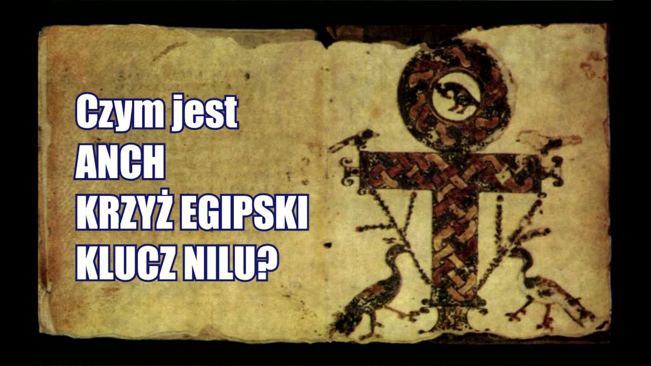 Czym jest ANCH, KRZYŻ EGIPSKI, KLUCZ NILU?