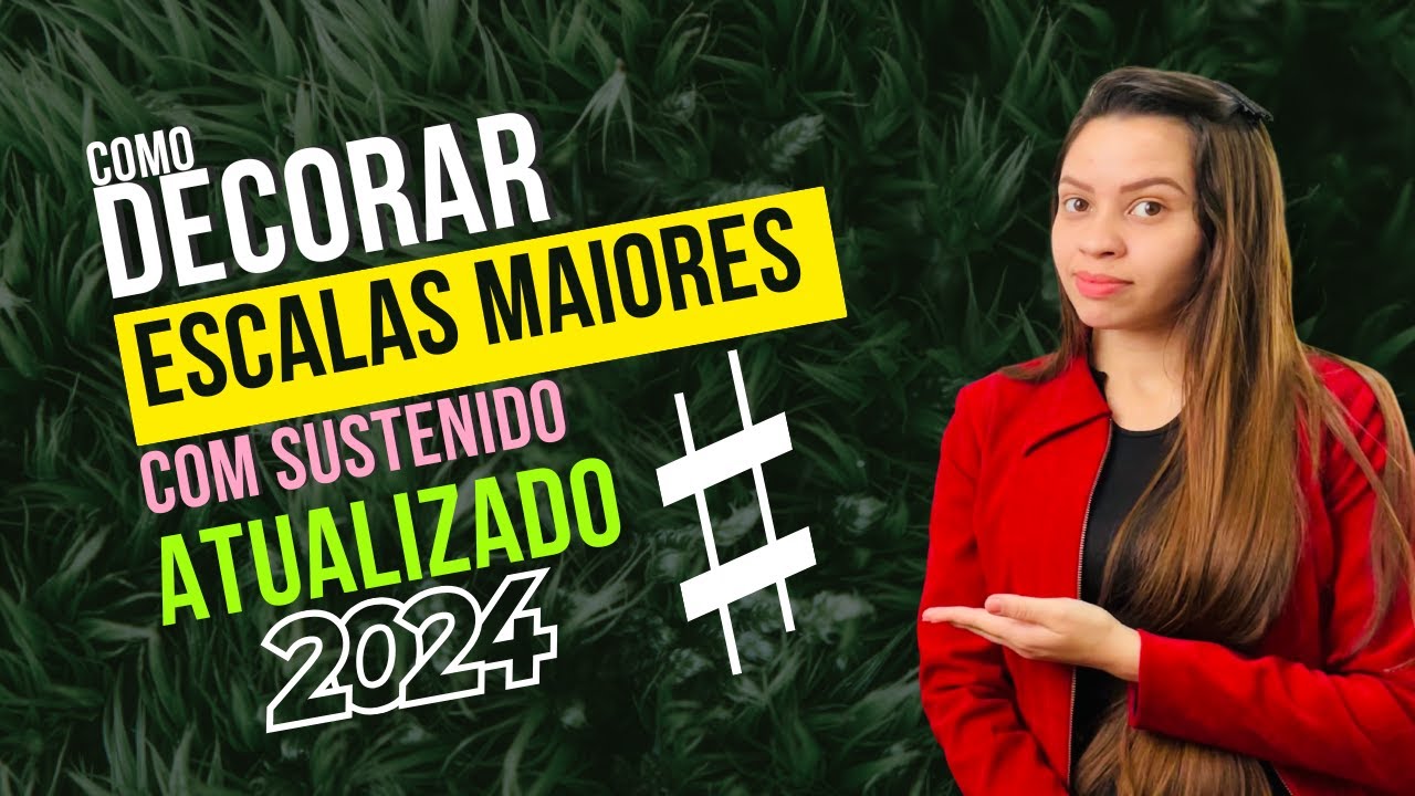 Como DECORAR as ESCALAS MAIORES com sustenido - Parte Teórica