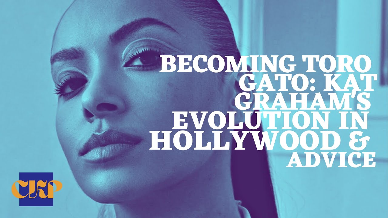 Becoming Toro Gato: Kat Graham's Evolution in Hollywood & Advice