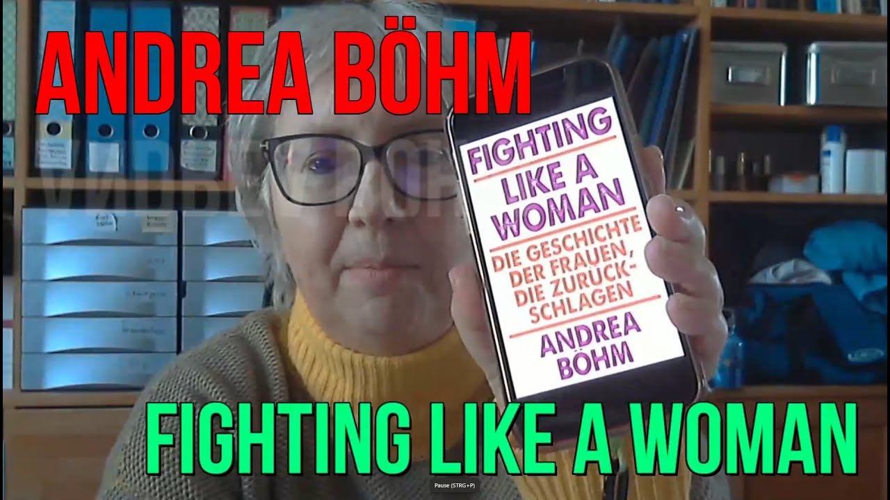 Andrea Böhm: Fighting like a woman