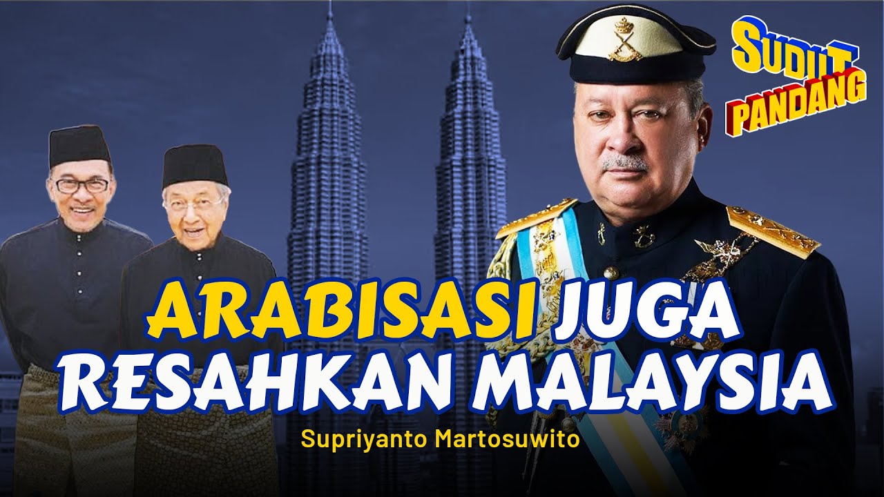 WAHABI & SALAFI JUGA MERESAHKAN MALAYSIA - Supriyanto Martosuwito (Sudut Pandang #18)