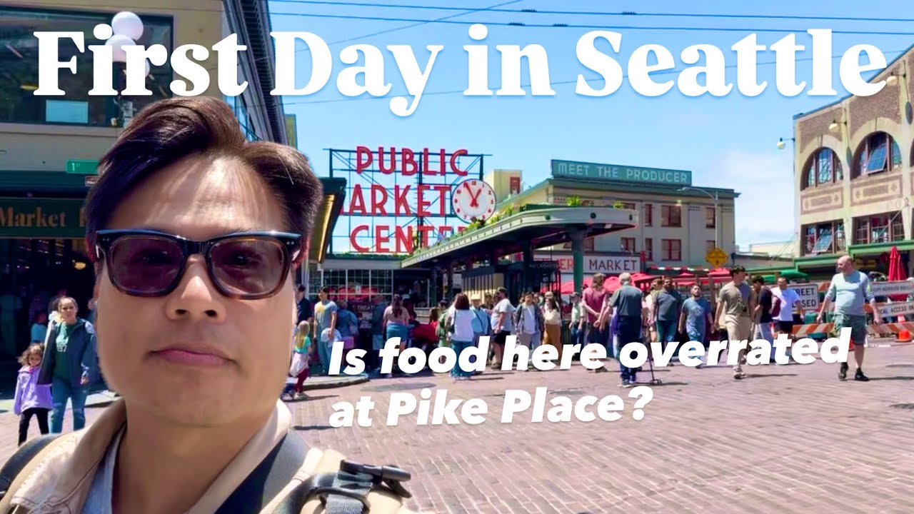 First Day in Seattle! Exploring Pike Place Market & Eating My Way Through the City