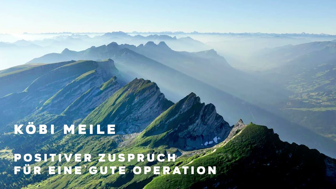 K&ouml;bi Meile / Positiver Zuspruch Operation