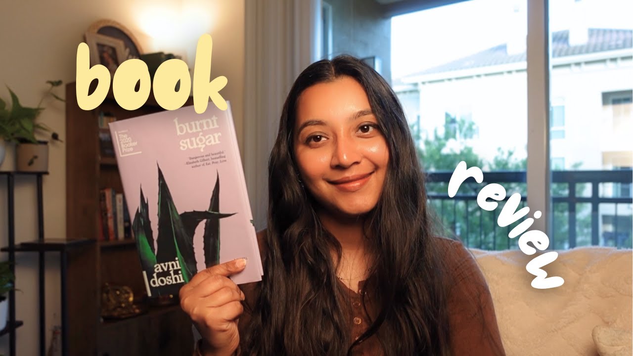 Burnt Sugar by Avni Doshi | Dark, Raw & Unforgettable &ndash; Book Review